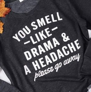 "You Smell Like" Long Sleeve